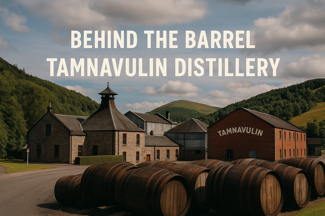 Behind the Barrel: Tamnavulin Distillery